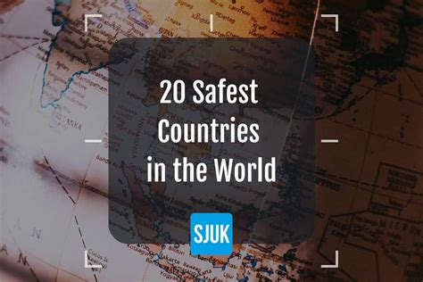 20 Safest Countries In The World