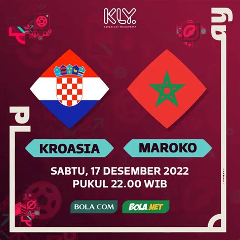 Link Live Streaming Laga Perebutan Posisi 3 Piala Dunia 2022 Kroasia