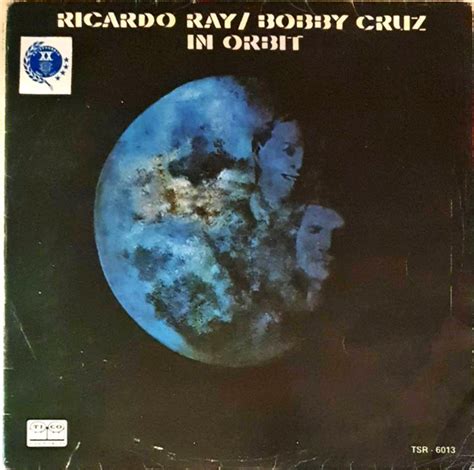 Ricardo Ray Bobby Cruz In Orbit Vinyl Discogs