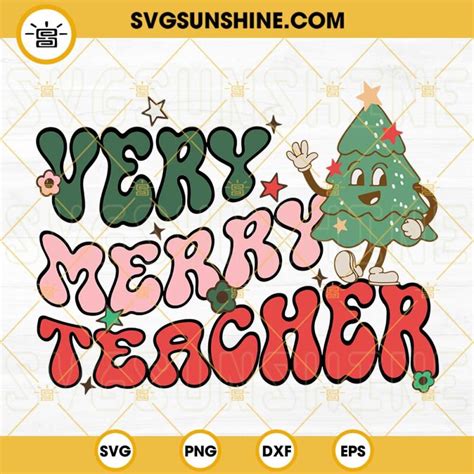 Very Merry Teacher Christmas SVG PNG DXF EPS Cricut Vector Clipart