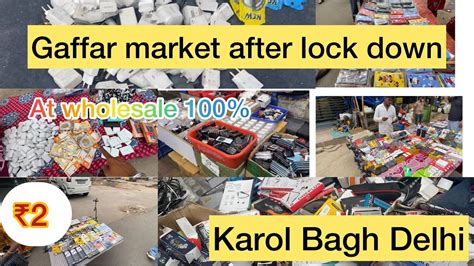 Gaffar Market Delhi After Lock Down Karol Bagh Electric Market Mobile Accessories Youtube