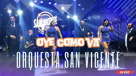 Oye Como Va Orquesta San Vicente Youtube