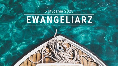 EwangeliarzOP 6 Stycznia 2023 Mt 2 1 12 YouTube