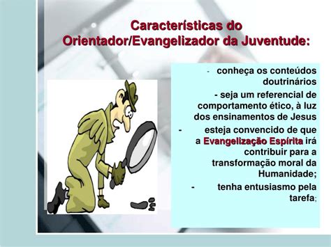 PPT O Evangelizador Orientador da Juventude Características e