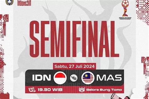 Link Live Streaming Indonesia Vs Malaysia Di Semifinal Piala Aff U 19