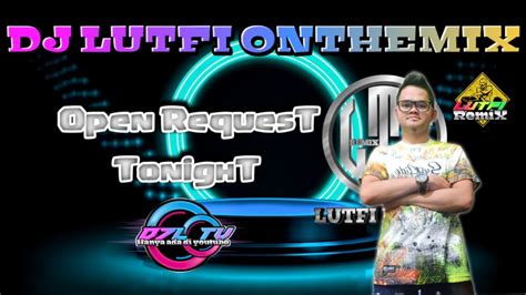 Terbaru Dj Lutfi Agustus Session Dj Remix Dangdut Terhalang