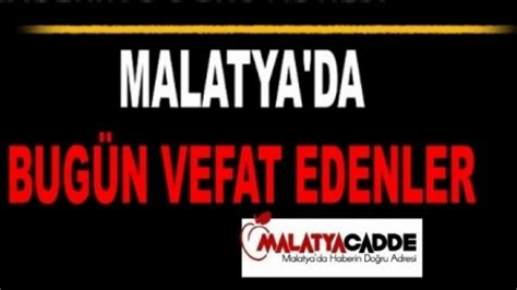 18 Ekim 2023 Malatya da Bugün Vefat Edenler