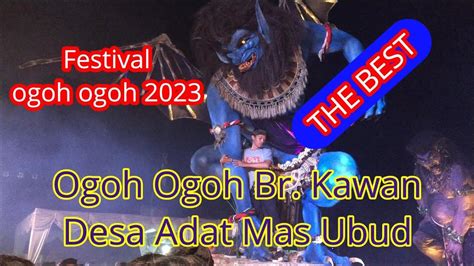 Ogoh Ogoh Br Kawan Desa Adat Mas Parade Ogoh Ogoh 2023 YouTube