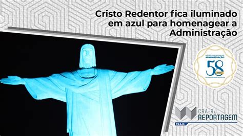 Cristo Redentor Fica Iluminado Em Azul Para Homenagear A Administra O