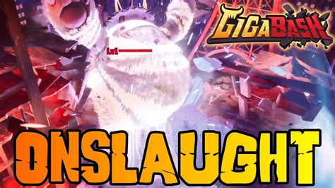 ONSLAUGHT Of The MONSTERS GigaBash Onslaught Gameplay YouTube