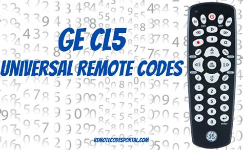 GE CL5 Universal Remote Codes & How To Program [2024]