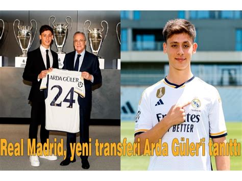 Real Madrid yeni transferi Arda Güler i tanıttı