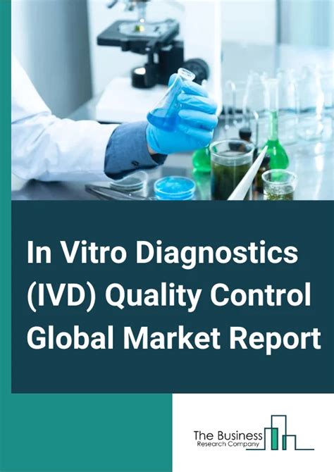 In Vitro Diagnostics Quality Control Market Report Ivd Quality