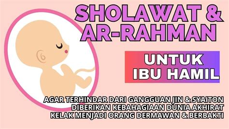 Sholawat Ibu Hamil Agar Bayi Sehat Sempurna Doa Untuk Ibu Hamil Dan