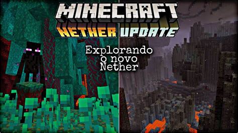 EXPLORANDO O NOVO NETHER DA VERSÃO 1 16 Only World 5 YouTube