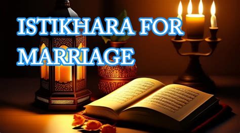 How To Pray Istikhara For Marriage Justification Of Istikhara For