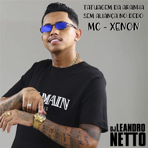 Stream TATUAGEM DA ARANHA SEM ALIANÇA NO DEDO MC XENON LEANDRO