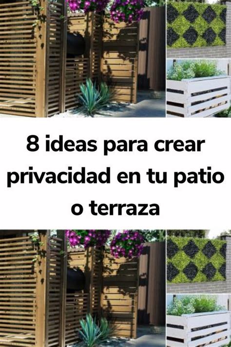 Ideas Para Crear Privacidad En Tu Patio O Terraza En Poco Tiempo