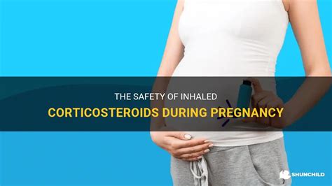 The Safety Of Inhaled Corticosteroids During Pregnancy Shunchild