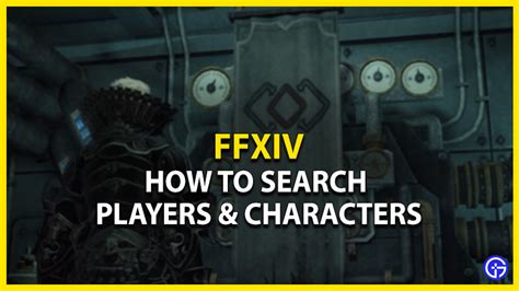 FFXIV: How To Search A Player & Characters (NPCs) - Gamer Tweak