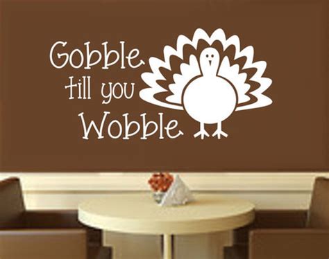 Gobble Till You Wobble Pictures, Photos, and Images for Facebook, Tumblr, Pinterest, and Twitter