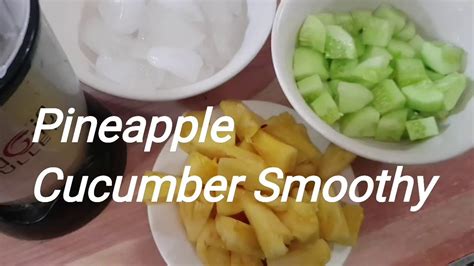 Pineapple Cucumber Smoothie For Detox Fresh And All Natural Youtube