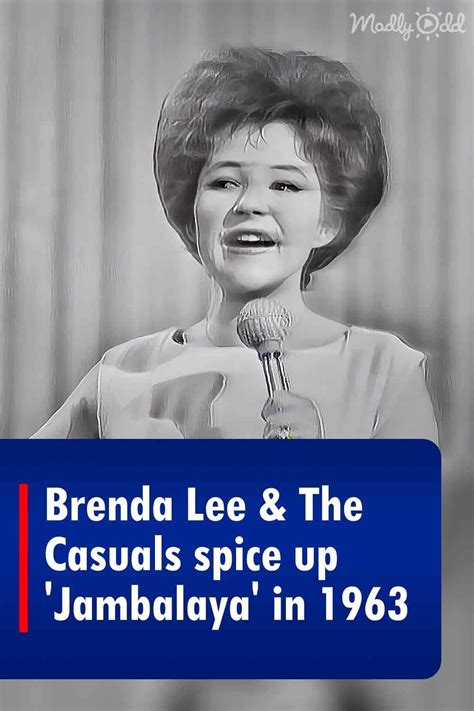 Brenda Lee And The Casuals Spice Up Jambalaya In 1963 In 2024 Brenda