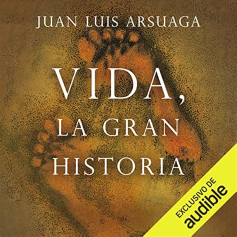 Vida, la gran historia. Un viaje por el laberinto de la evolución ...
