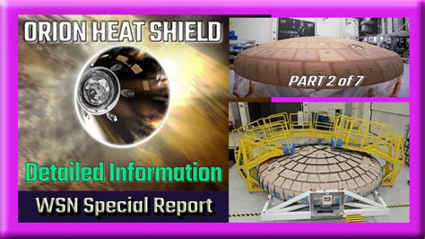 Artemis Orion Spacecraft Heat Shield NASA Discussion Of Manufacturing