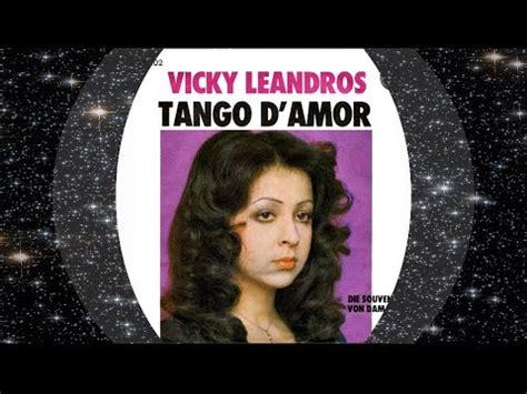 Vicky Leandros Tango D Amor Youtube