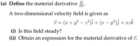 solved  define  material derivative dt  cheggcom
