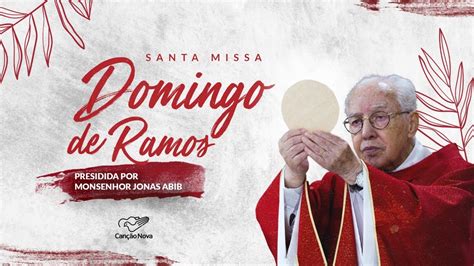 Santa Missa Domingo De Ramos Presidida Por Monsenhor Jonas Abib 10