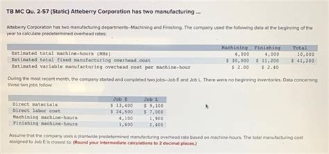 Solved Tb Mc Qu Static Atteberry Corporation Has Two Chegg