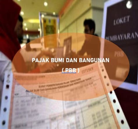 Pembayaran Pajak Bumi Dan Bangunan Atau PBB Tahun 2024 Kini Lebih