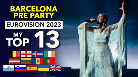 Barcelona Eurovision Pre Party 2023 My TOP 13 Eurovision ESC 2023