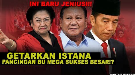 Jenius Pancingan Bu Mega Sukses Besar Langsung Bikin Panas Dingin