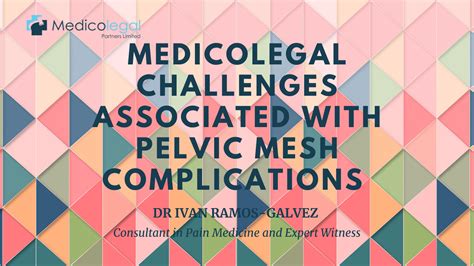 The Medicolegal Challenges Associated With Pelvic Mesh Complications