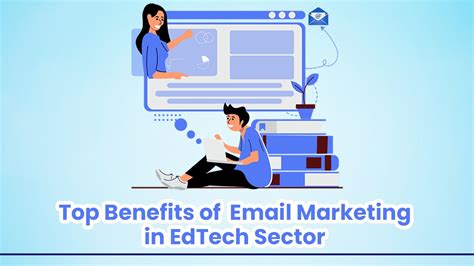 Benefits Of Doing Email Marketing In Edtech Sector