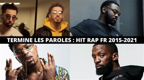 TERMINE LES PAROLES HITS RAP FRANCAIS 2015 2021 PNL BOOBA HAMZA