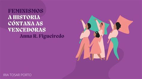 Feminismos Libro De A Historia Cóntana As Vencedoras Ppt