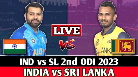 Live India Vs Sri Lanka 2nd Odi Kolkata Live Scores And Commentary Ind Vs Sl 2nd Odi Live