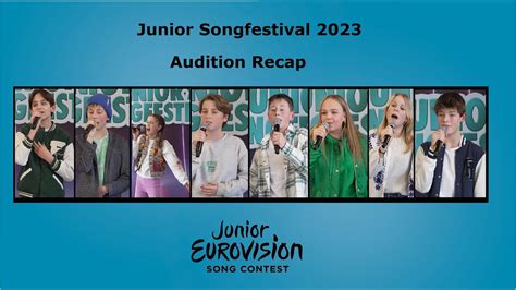 Junior Songfestival First Auditions Recap Jesc The