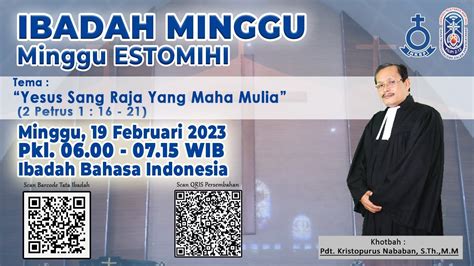 IBADAH MINGGU ESTOMIHI MINGGU 19 FEBRUARI 2023 Pkl 06 00 WIB