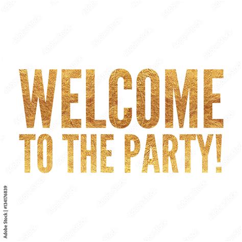 Welcome To The Party Sign Poster Stock Illustration Adobe Stock