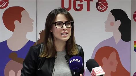 Ugt Valora La Evoluci N Positiva Del Empleo Pero Insta A Mejorar Las