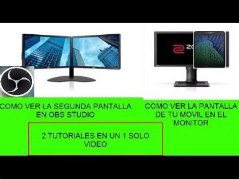 Como Ver La Segunda Pantalla De Tu Pc En Obs Como Ver La Pantalla De Tu