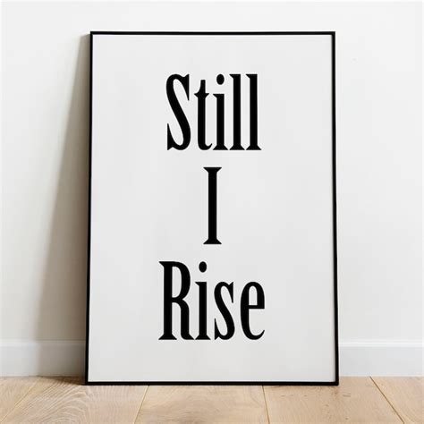 Still I Rise Print Etsy