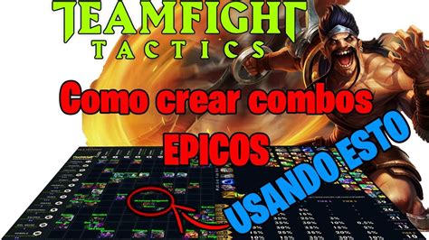 Como Crear Combos De Campeones En Teamfight Tactics Tft Como Crear