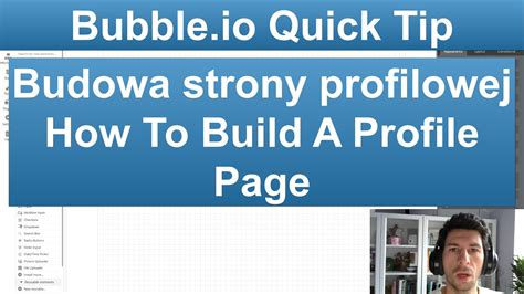 Bubble Io Quick Tip Budowa Strony Profilowej How To Build A Profile