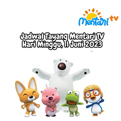 Jadwal Tayang Mentari TV Minggu 11 Juni 2023